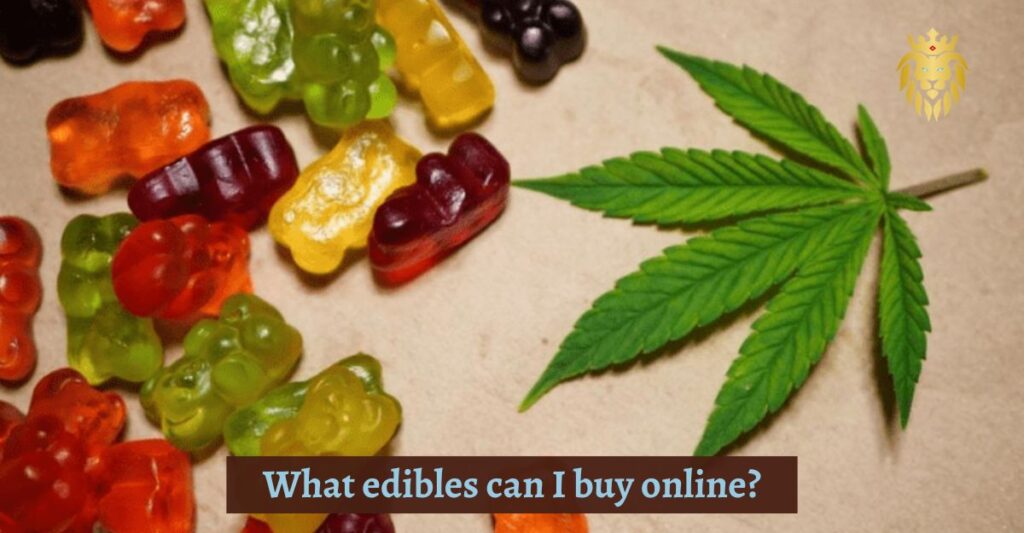What edibles can I buy online?